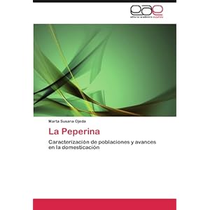La Peperina: Caracterización de poblaciones y avances en la domesticación (Spanish Edition)