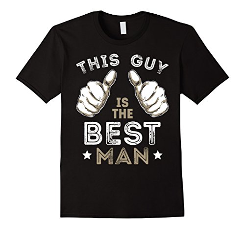 Mens Men's This Guy Is The Best Man Tshirt Bachelor Party Wedding Large Black