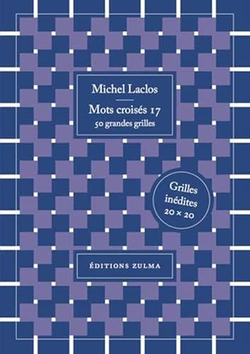 Download Mots croisés 17 : 50 grandes grilles PDF