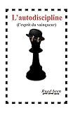 Image de l'autodiscipline: l'esprit du vainqueur (French Edition)