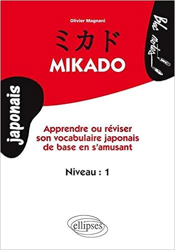 Mikado Apprendre Ou Reviser Le Vocabulaire Japonais De Base En S Amusant Niveau 1 Bloc Notes Magnani Olivier Amazon Com Books