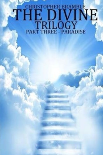 The Divine Trilogy - Paradise (Volume 3) The Divine Trilogy - Paradise (Volume 3)