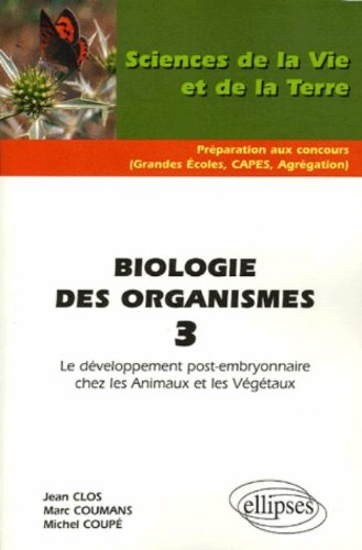 Le  développement post-embryonnaire chez les animaux et les végétaux
