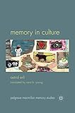 Memory in Culture (Palgrave Macmillan Memory Studies)