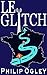 Le Glitch by