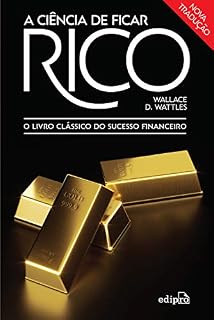 Livro A ciência de ficar rico: O livro clássico do sucesso financeiro