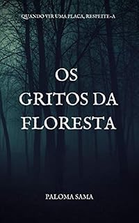 Livro Os Gritos da Floresta