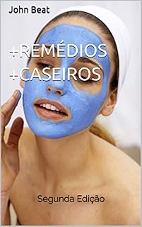 Livro +Remédios +Caseiros: Segunda Edição