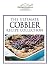 The Ultimate Cobbler Recipe Collection by Kitchen Kreations
