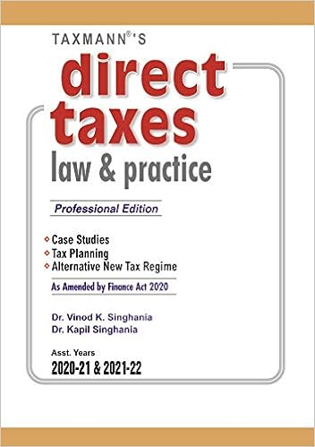 Taxmann's Direct Taxes Law & Practice (Professional Edition)-As Amended by Finance Act 2020 (Asst.Years 2020-21 & 2021-22)