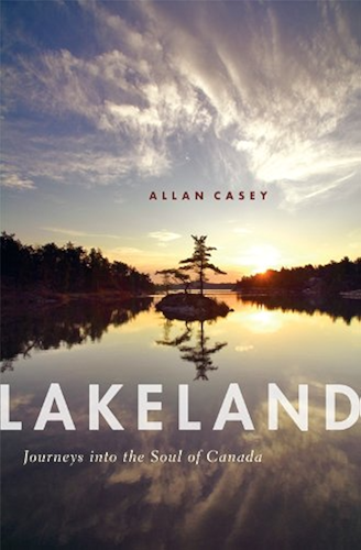 Download Lakeland: Journeys into the Soul of Canada (English Edition) PDF