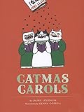Catmas Carols by Laurie Loughlin, Gemma Correll