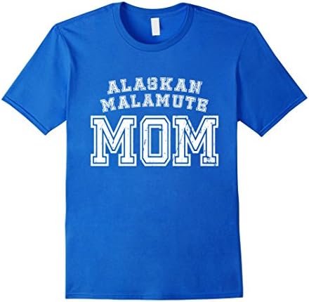 Mens Alaskan Malamute Mom Mother Pet Dog Cute T-Shirt Distressed Medium Royal Blue