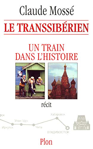 Le Transsibérien (French Edition) by Claude Mossé
