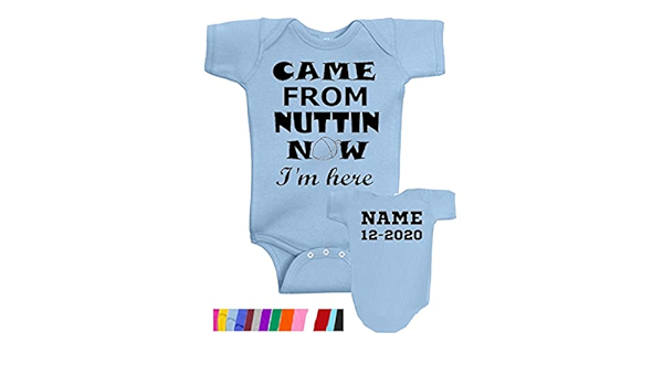 came from nuttin baby onesie