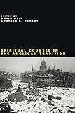 Spiritual Counsel in the Anglican Tradition by eds. David Hein and Charles R. Henery