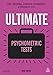 Ultimate Psychometric Tests: Over 1000 Verbal, Numerical, Diagrammatic and Personality Tests (Ultimate Series)