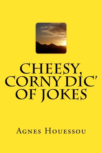 Cheesy, Corny Dic' of Jokes