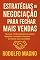 Livro Estratégias de Negociação para Fechar Mais Vendas: Técnicas comprovadas para superar objeções, conquistar clientes e aumentar seus resultados