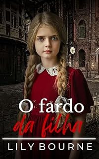Livro O fardo da filha (As irmãs Bennett Livro 1)