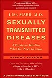 Sexually Transmitted Diseases: A Physician Tells You What You Need to Know (A Johns Hopkins Press He by Lisa Marr MD