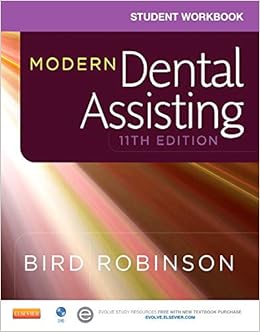 Student Workbook for Modern Dental Assisting Student Workbook for Modern Dental Assisting