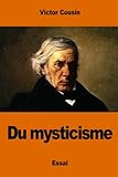 Du mysticisme (French Edition) by Victor Cousin