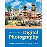 Short Course in Digital Photography, A (2nd Edition) (MyPhotographyLab Series) [Paperback]