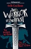 The Warrior in the Mist: The Invaders are Coming. The Battle is About to Begin.