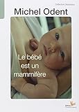 Le bébé est un mammifère by 