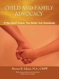 Image de Child and Family Advocacy: If You Don't Know, You'd Better Ask Somebody