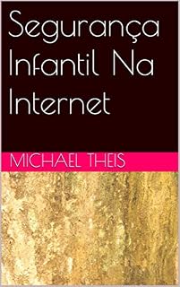 Livro Segurança Infantil Na Internet