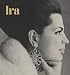 Ira: The Life and Times of a Princess by 