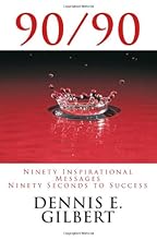 90/90: Ninety Inspirational Messages, Ninety Seconds to Success