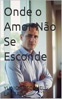 Livro Onde o Amor Não Se Esconde