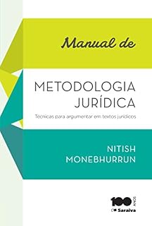 Livro Manual de Metodologia Jurídica - Técnicas para argumentar em textos jurídicos