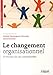 Le changement organisationnel: 10 études de cas commentées. (EYROLLES) (French Edition) by 