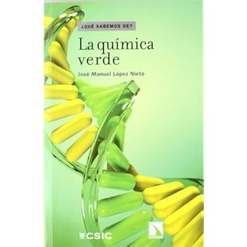La química verde (¿Qué sabemos de?) La química verde (¿Qué sabemos de?)