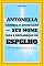 Livro Antonella, Conheça o Significado do Seu Nome: Faça a Declaração do Espelho e Destrave Todas as Portas da sua Vida