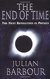 The End of Time: The Next Revolution in Physics