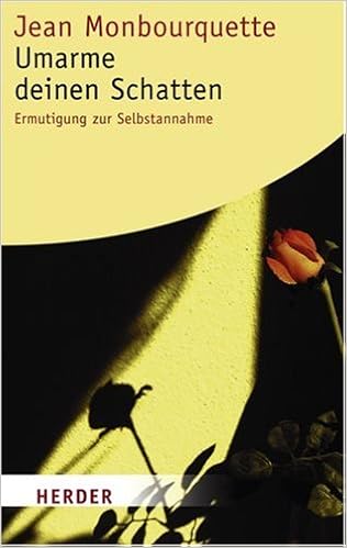 Umarme Deinen Schatten Jean Monbourquette 9783451058356 Amazon Com Books