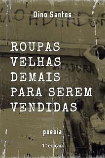Livro Roupas Velhas Demais Para Serem Vendidas: poesia