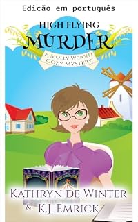 Livro Assassinato nas alturas (Um mistério aconchegante de Molly Wright Livro 2)