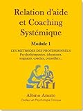 Image de Relation d'aide et Coaching systémique - Module 1 (French Edition)
