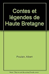 Contes et légendes de Haute-Bretagne