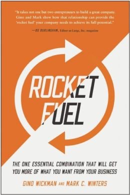 The One Essential Combination That Will Get You More of What You Want from Your Business Rocket Fuel (Hardback) - Common