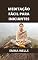Livro MEDITAÇÃO FÁCIL PARA INICIANTES