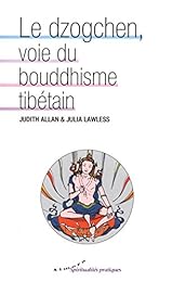Le  dzogchen, voie du bouddhisme tibétain