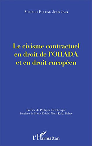Le  civisme contractuel en droit de l'OHADA et en droit européen