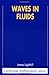 Waves in Fluids (Cambridge Mathematical Library)